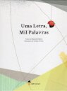 Uma Letra, Mil Palavras