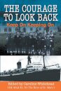 The Courage to Look Back