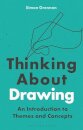 Thinking about Drawing. An Introdution to Themes and Concepts