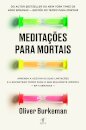 Meditações para mortais