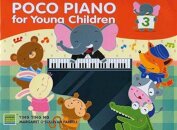 Poco Piano For Young Children - Book 3 (2nd Ed.)