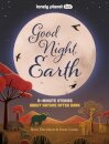 Lonely Planet Kids Good Night, Earth : 5-Minute Stories About Nature After Dark