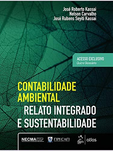 Contabilidade Ambiental Relato Integrado E Sustentabilidade