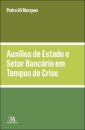 Auxílios De Estado E Setor Bancário Em Tempos De Crise