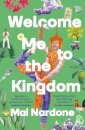 Welcome Me to the Kingdom