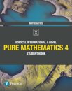 Pearson Edexcel International A Level Mathematics Pure Mathematics 4 Student Book