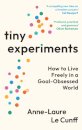Tiny Experiments