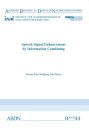 Speech Signal Enhancement by Information Combining