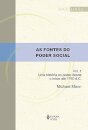 As Fontes Do Poder Social V.1 História Do Poder Até 1760 DC
