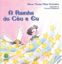 A Rainha Do Céu E Eu