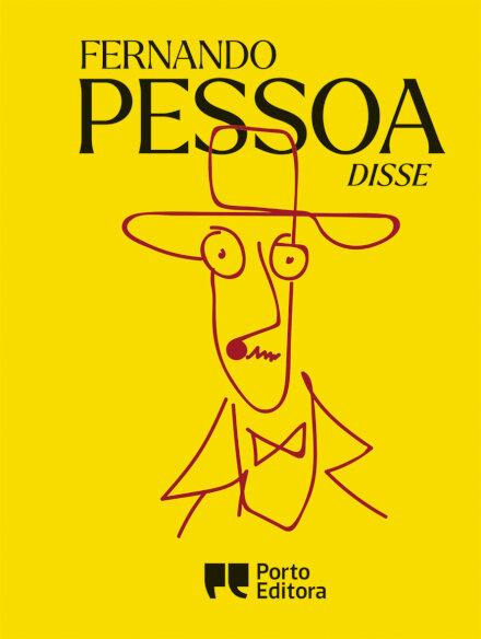 Fernando Pessoa Disse