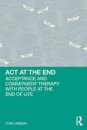 ACT at the End