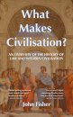 What Makes Civilisation?