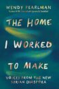 The Home I Worked to Make