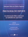 Psicologia Do Esporte. Da Educação Física Escolar