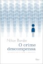 O Crime Descompensa: Um Ensaio Místico Sobre A Impunidade