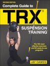 Complete Guide to TRX® Suspension Training®
