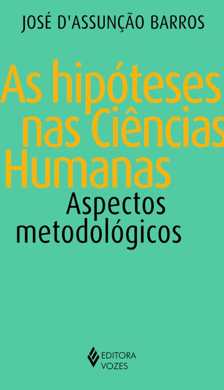 Hipóteses nas ciências humanas: aspectos metodológicos