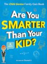 Are You Smarter Than Your Kid?
