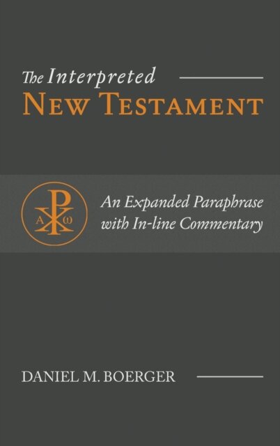 The Interpreted New Testament