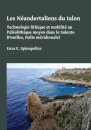 Les Neandertaliens du talon