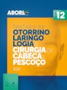Tratado de Otorrinolaringologia e Cirurgia de Cabeça e Pescoço 2Vol.