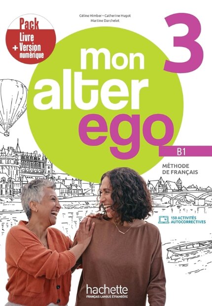 Mon alter ego 3 Pack Livre de l'élève
