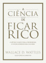 A Ciência De Ficar Rico E Outros Aforismos