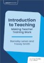 Introduction to Teaching: Making Teacher Training Work