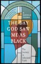 The Day God Saw Me as Black