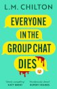 Everyone In The Group Chat Dies