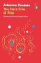 The Dark Side Of Skin