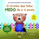O Ursinho Que Tinha Medo De Ir À Escola