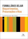 Formulários BDJUR - Requerimentos, Procurações e Atas