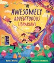 The Awesomely Adventurous Librarians