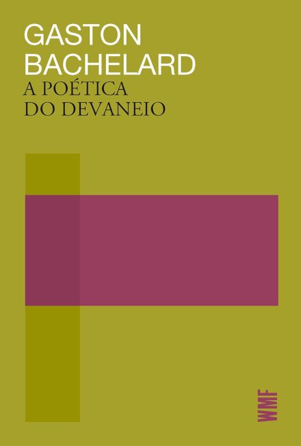 A Poética Do Devaneio