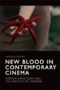 New Blood in Contemporary Cinema