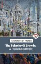 The Behavior of Crowds
