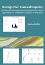 Dating Urban Classical Deposits: Approaches and Problems in Using Finds to Date Strata