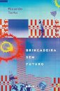Brincadeira sem futuro