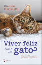 Viver feliz como um gato