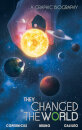 They Changed The World: Copernicus-bruno-galileo : A Graphic Biography