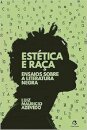 Estética E Raça: Ensaios Sobre A Literatura Negra