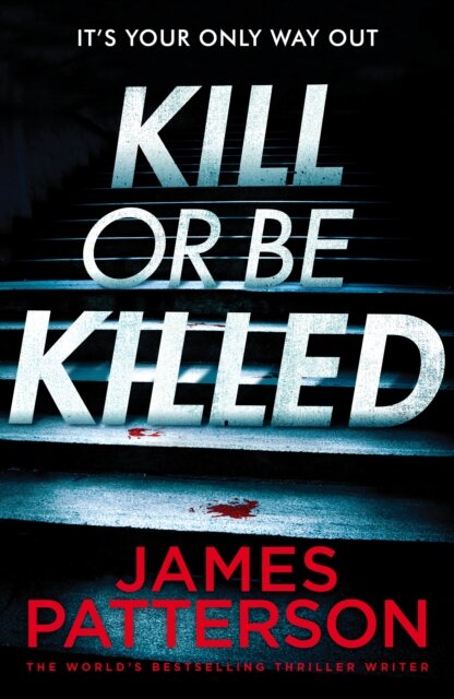 Kill Or Be Killed