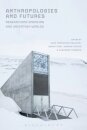 Anthropologies and Futures