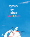 Porque É Que O Céu É Azul?
