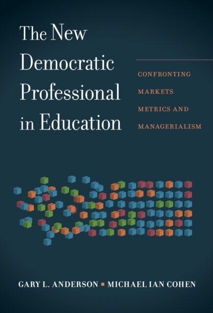 The New Democratic Professional in Education