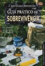 Guia Prático de Sobrevivência - No campo, no bosque, na floresta
