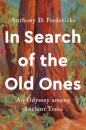 In Search of the Old Ones