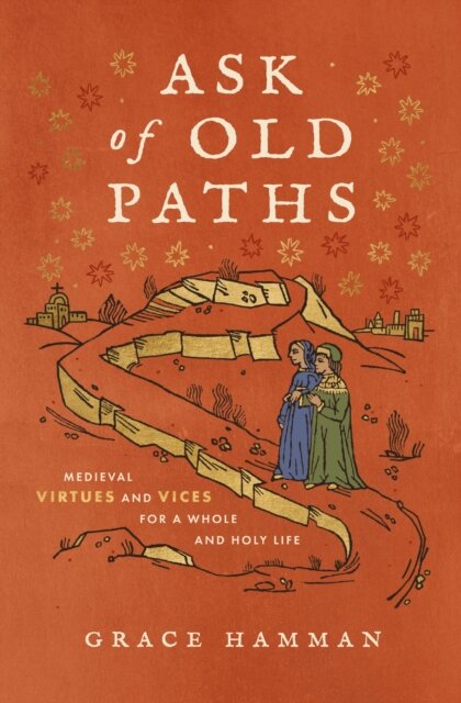 Ask of Old Paths